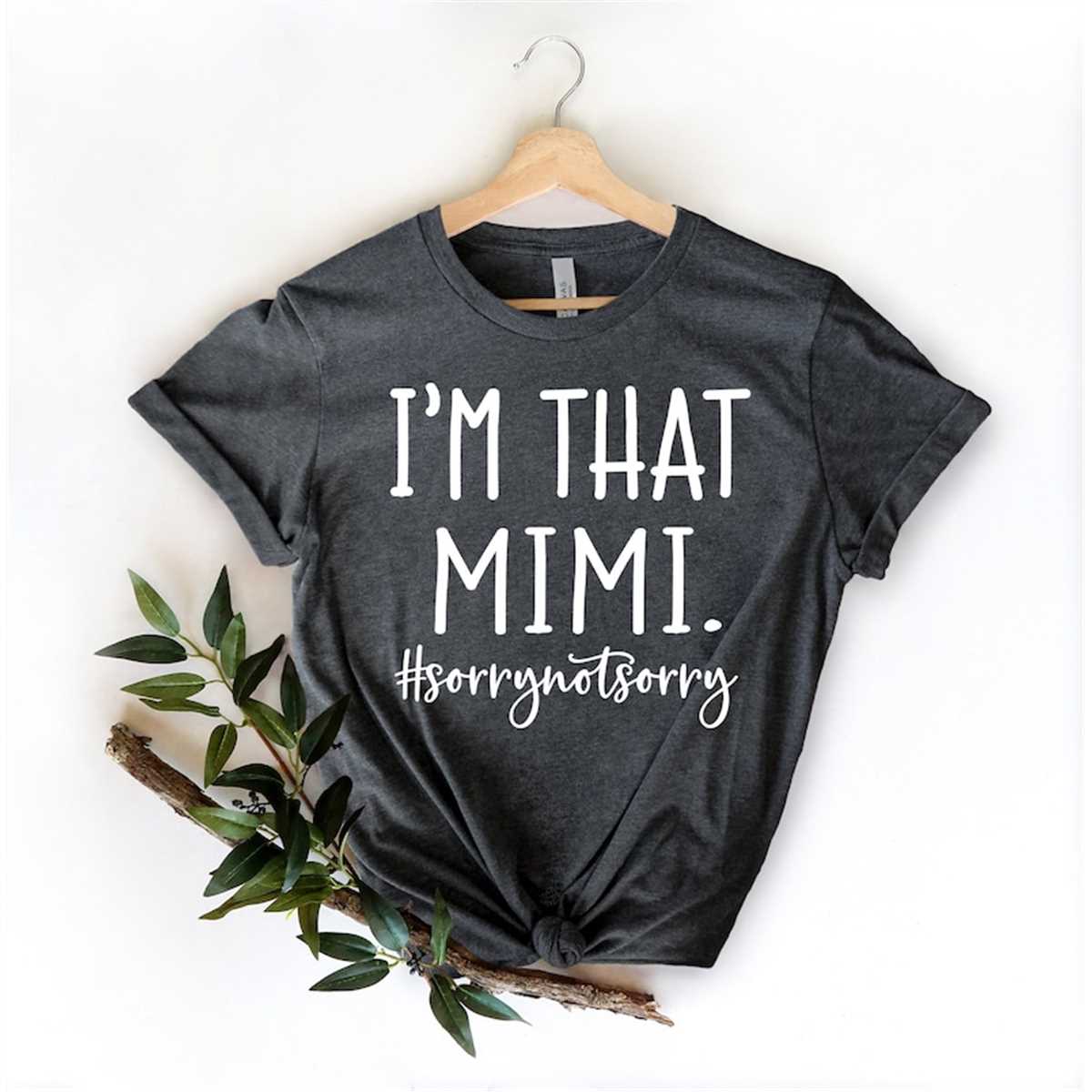 Im That Mimi T-Shirt, Mom Shirt, Mama T- Shirt, Premium Shirt