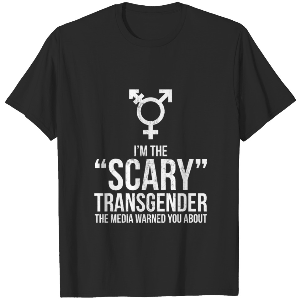 I'M The Scary Transgender Person Trans Lgbt T-Shirt