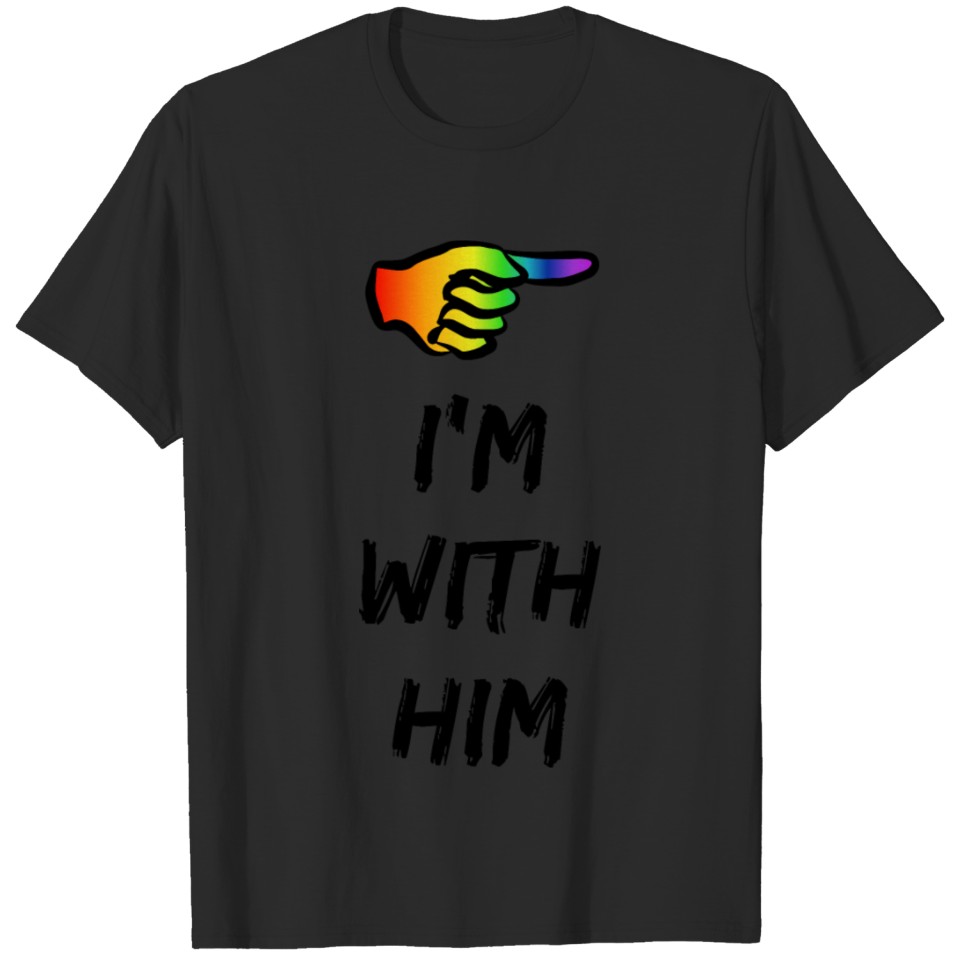 I'M With Him, Lgbt Gay Pride T-Shirt