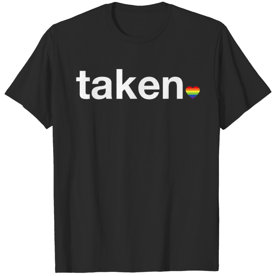 In Love And Taken Heart Rainbow Flag Lgbt T-Shirt