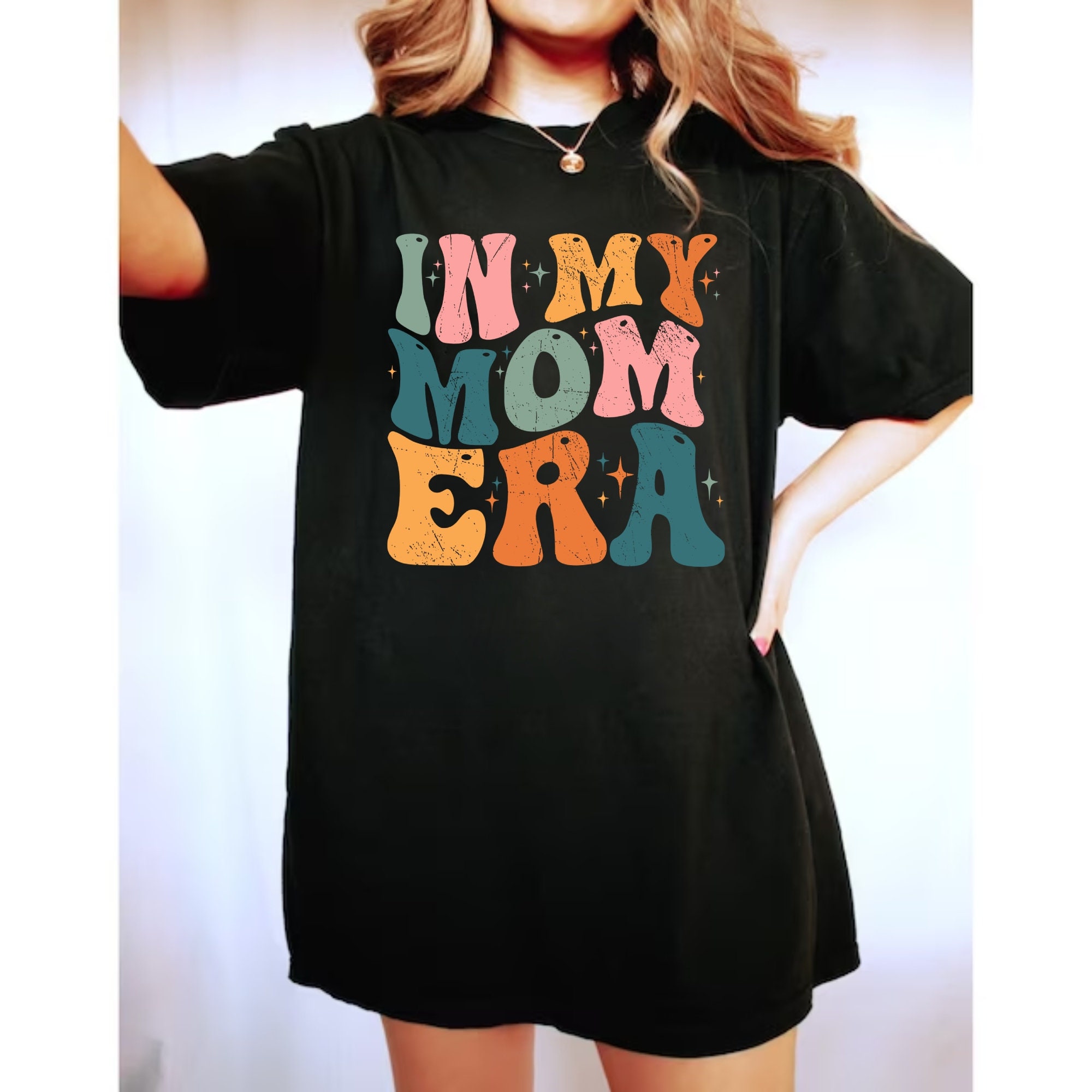 In My Mom Era Shirt, Mom Shirt, Mama Shirt, Mother's Day Shirt, Shirt For Mom