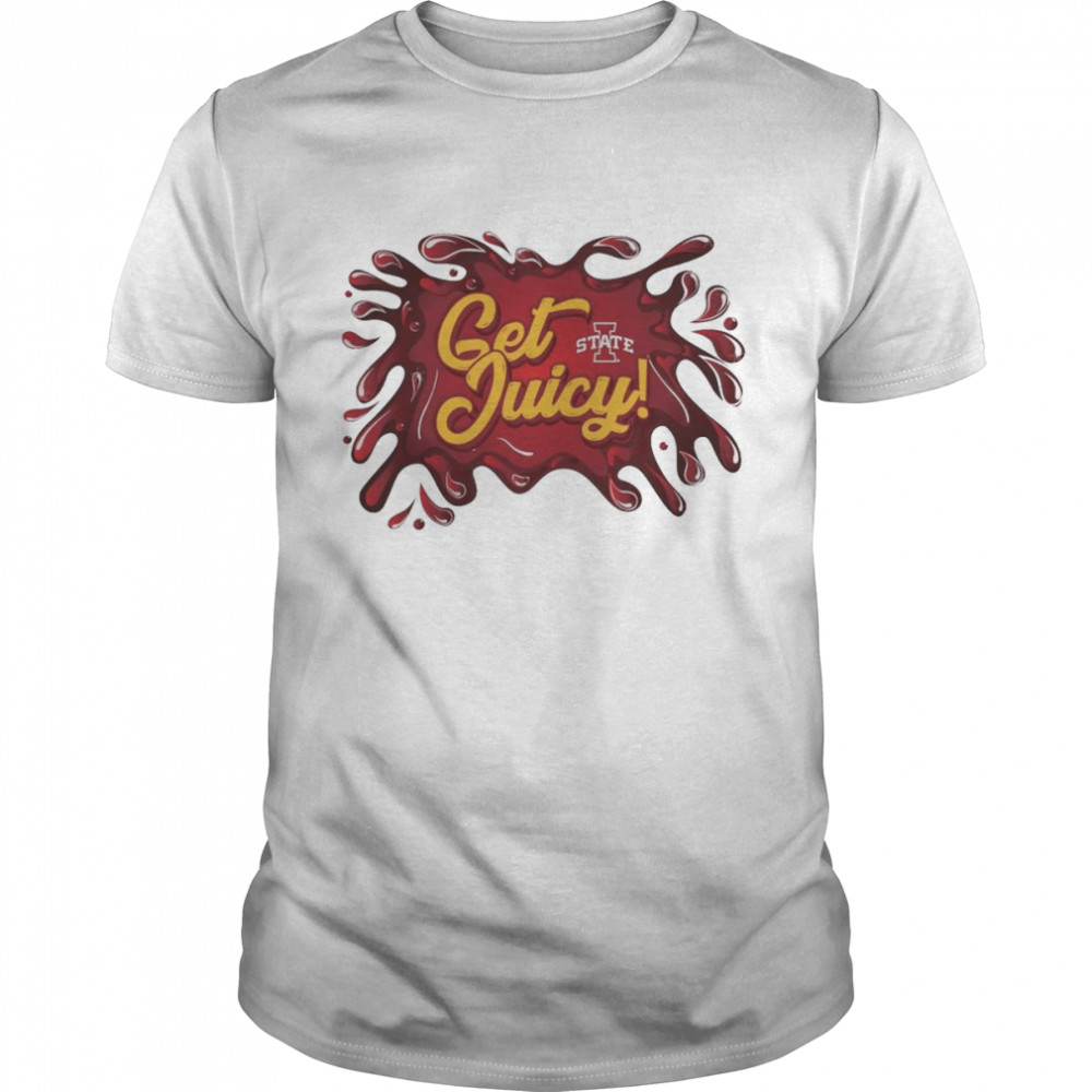 Iowa State Cyclones Get Juicy Shirt, Premium Shirt
