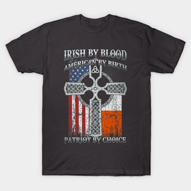 Irish By Blood American By Birth Patriot By Choice (3) T-Shirt July 4Th Tshirt, July 4Th Tee, Independence Premium Shirt