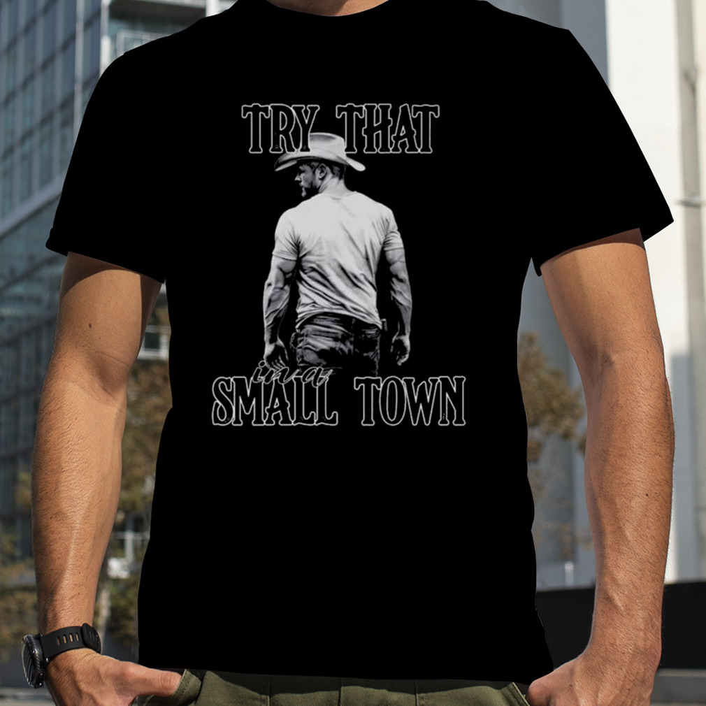 Jason Aldean Try That In A Small Town T-Shirt, Premium Shirt