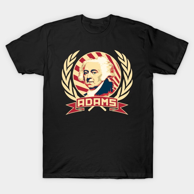 John Adams Retro Propaganda T-Shirt July 4Th Tshirt, July 4Th Tee, Independence Premium Shirt
