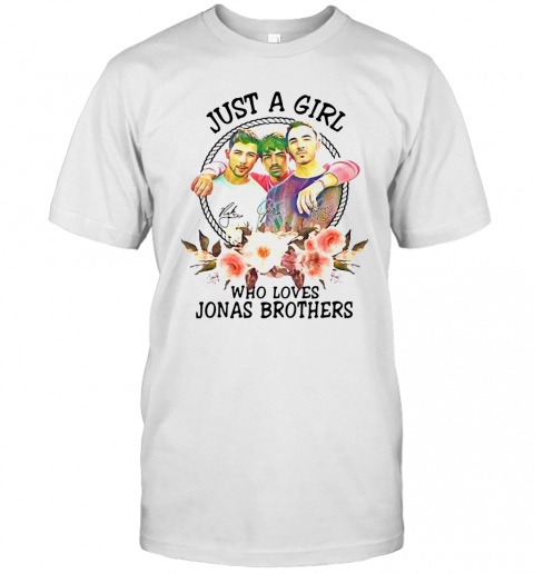 Just A Girl Who Loves Jonas Brothers T-Shirt, Premium Shirt