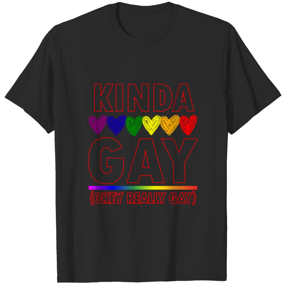 Kinda Gay Lgbt Gift T-Shirt