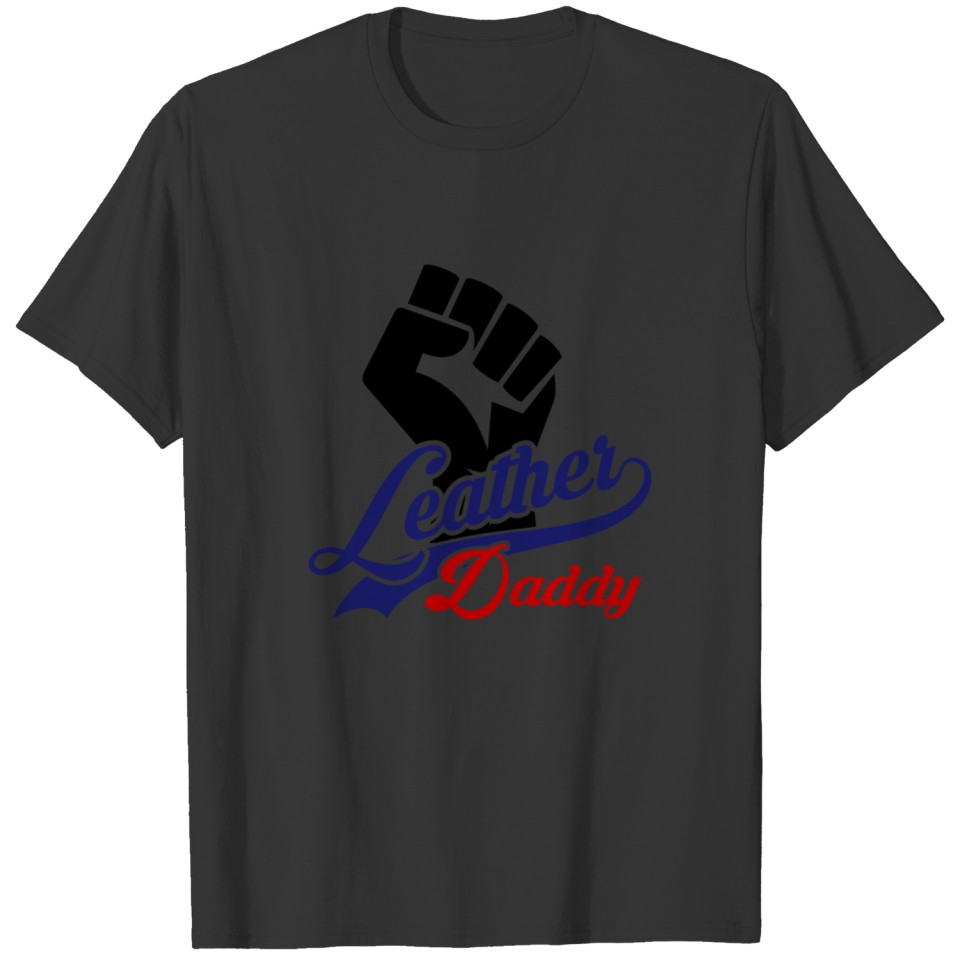 Leather Daddy Lgbt Gay Pride Fetish Daddy T Shirts