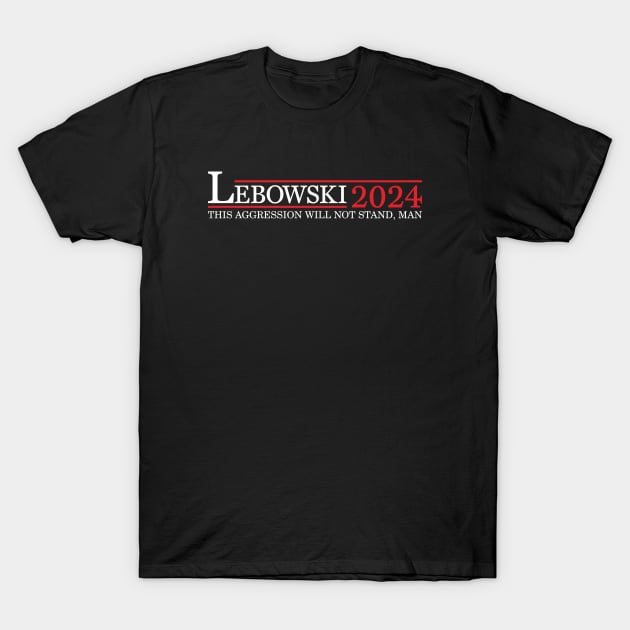 Lebowski 2024 For President T-Shirt