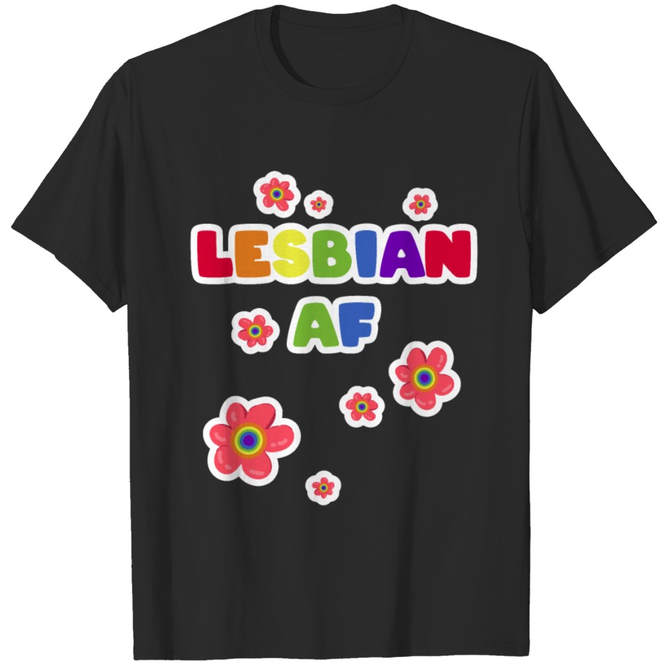 Lesbian Af Lesbian Pride Homosexuality Lgbt T-Shirt