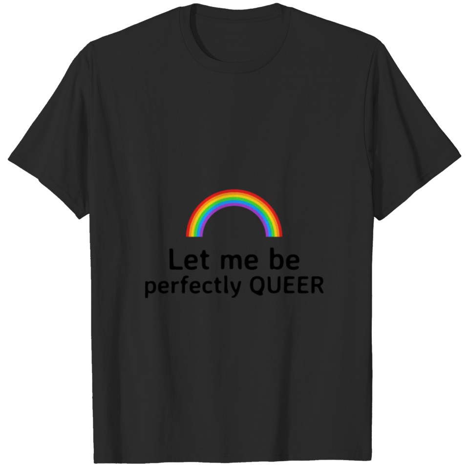 Let Me Be Perfectly Queer Lgbtq Pun Funny Lgbt Gif T-Shirt