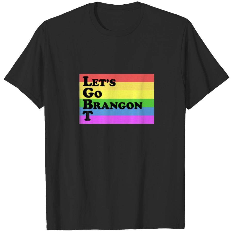 Let'S Go Brandon T Lgbt Funny Apparel T-Shirt