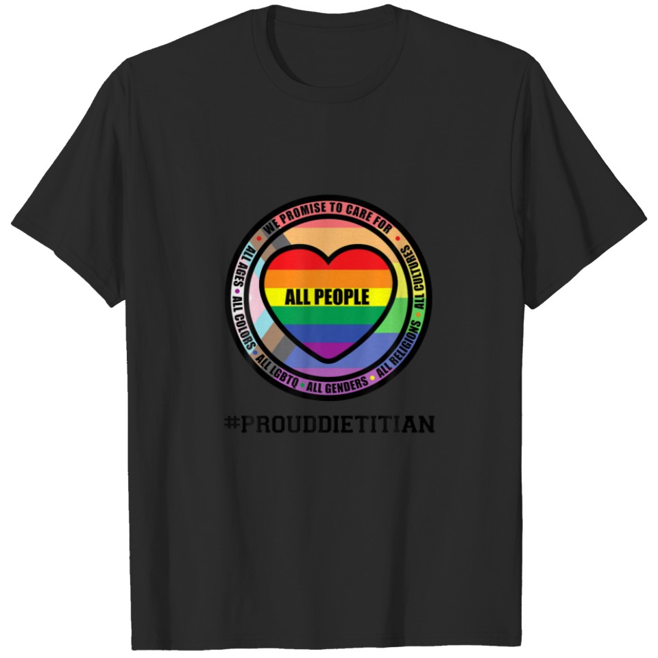Lgbt All People Heart We Promise To Care For Dieti T-Shirt