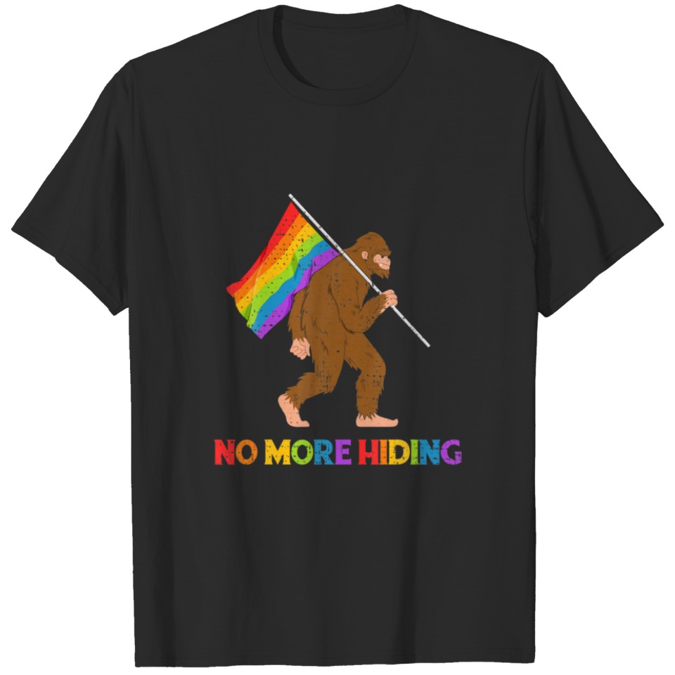 Lgbt Bigfoot Come Out Pride Sasquatch No Hiding T-Shirt