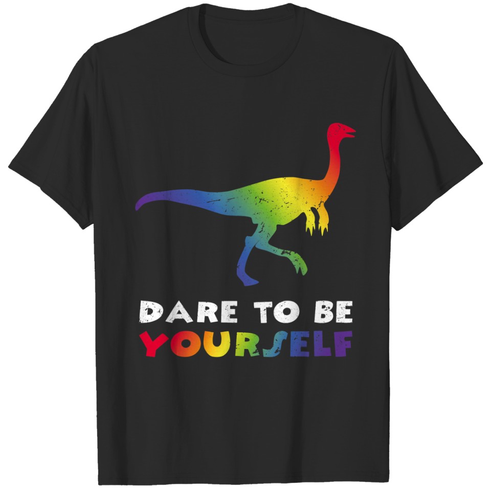 Lgbt Dinosaur Dare To Be Yourself Bisexual Gay Lesbian Trex 1 T-Shirts