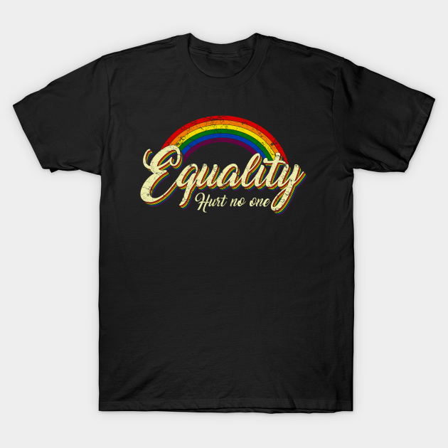 Lgbt Equality Hurt No One Tshirt Lgbt Pride Vintage Gift - Lgbt Equality Hurt No One - T-Shirt