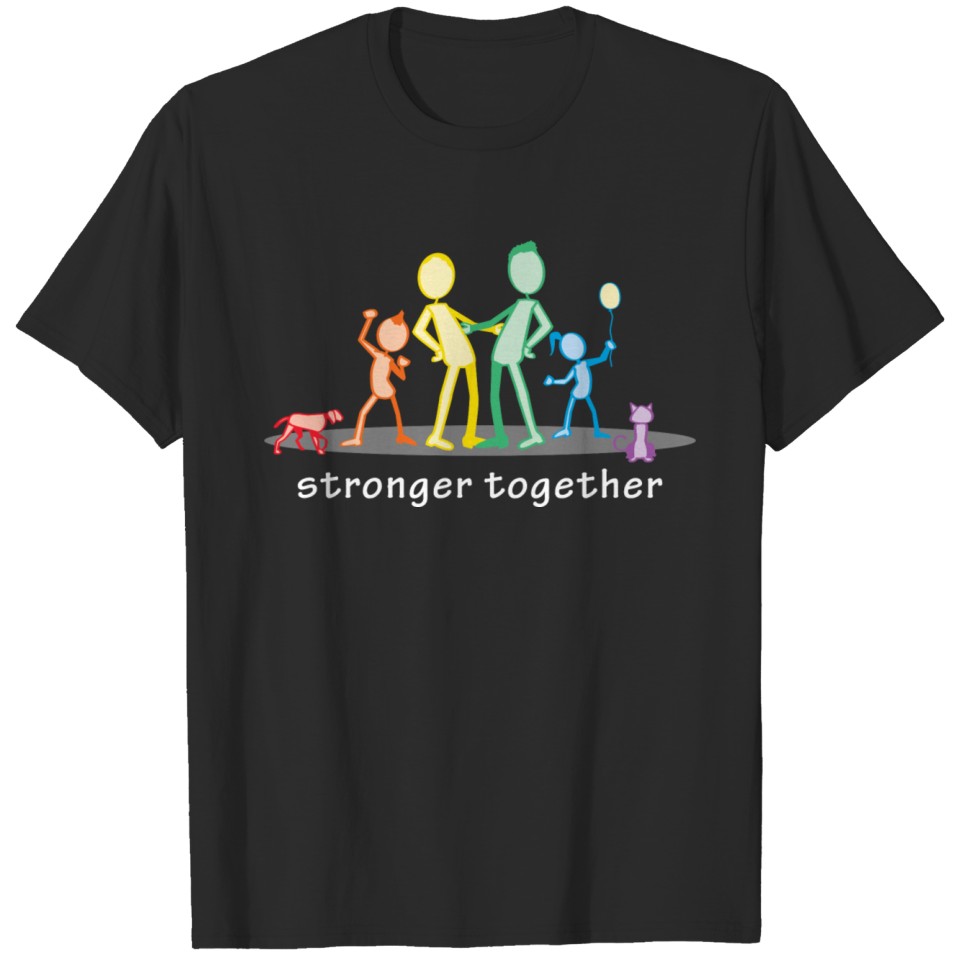 Lgbt Family. Stroger Together. T-Shirt