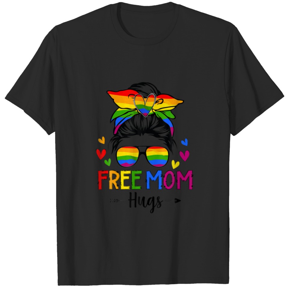 Lgbt Free Mom Hugs Women Lgbt Pride Gay Pride Mess T-Shirt