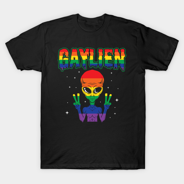 Lgbt Funny Gay Alien Gaylien Rainbow Pride Gift - Lgbt - T-Shirt