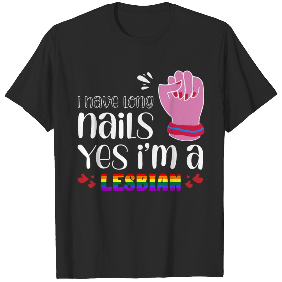 Lgbt Funny Gay Lesbian Bisexual Pride Long Nails T-Shirt