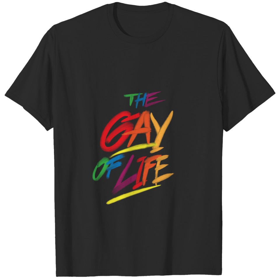 Lgbt Gay Of Life For Gay Or Lesbian Love T-Shirt