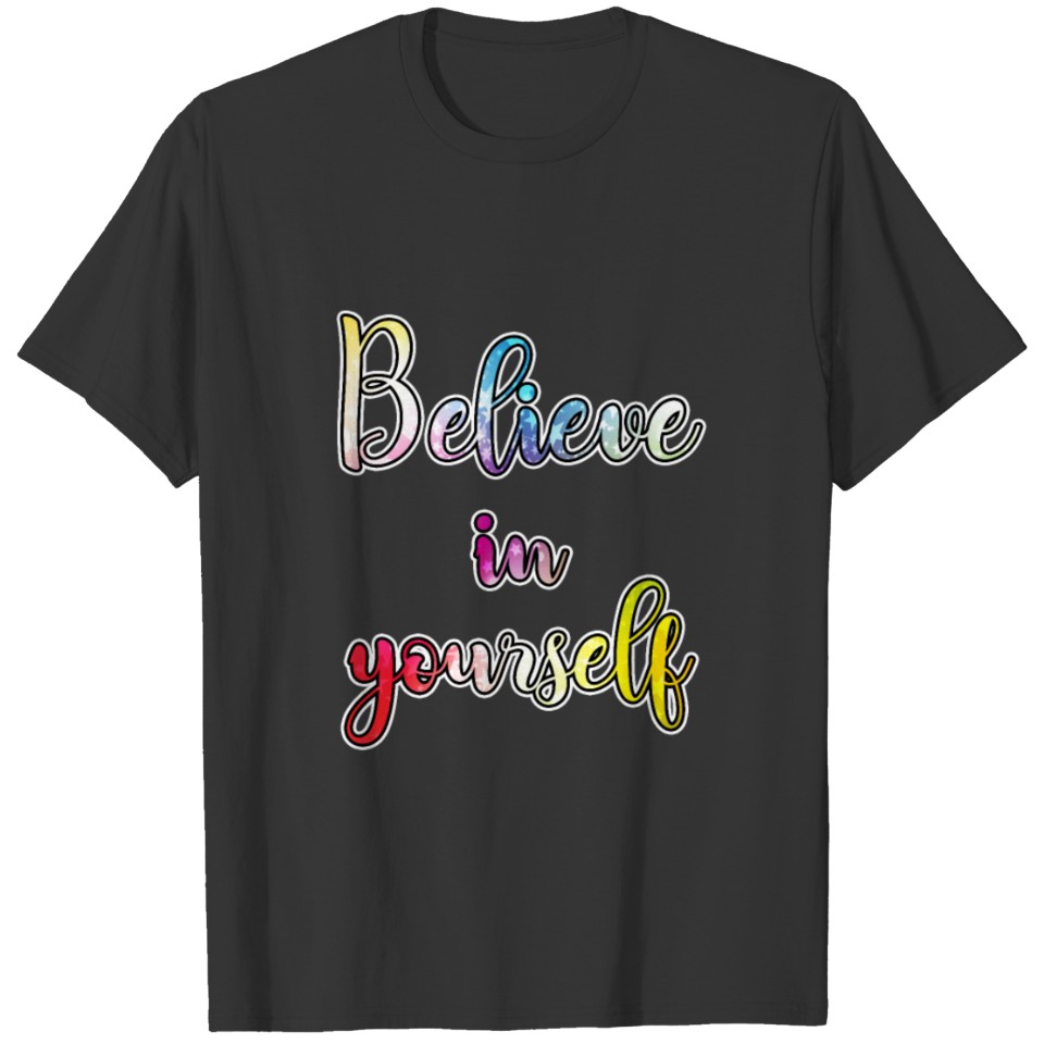 Lgbt Gay Pride Believe In Yourself Gift Idea T Shirts