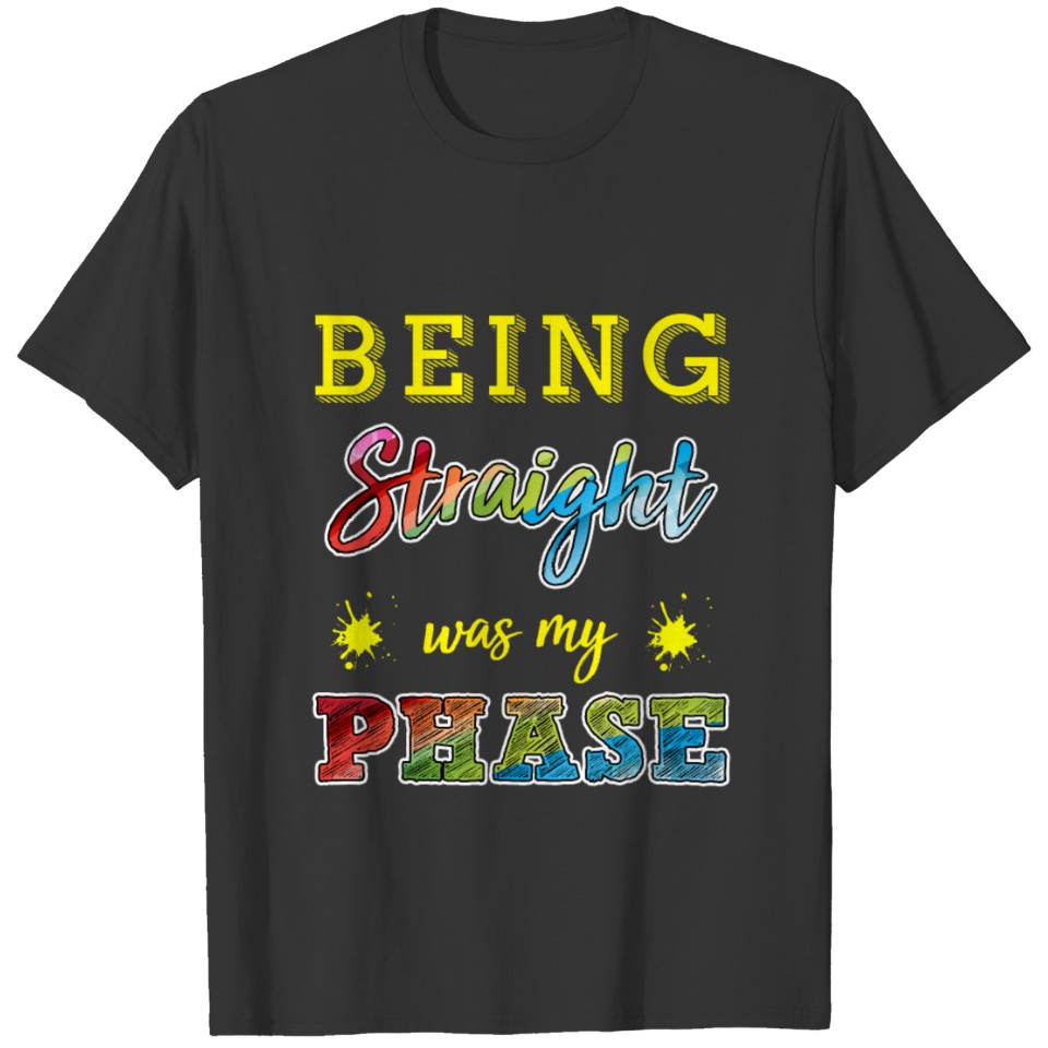 Lgbt Gay Pride Lesbian Straight Phase Gift Idea T Shirts