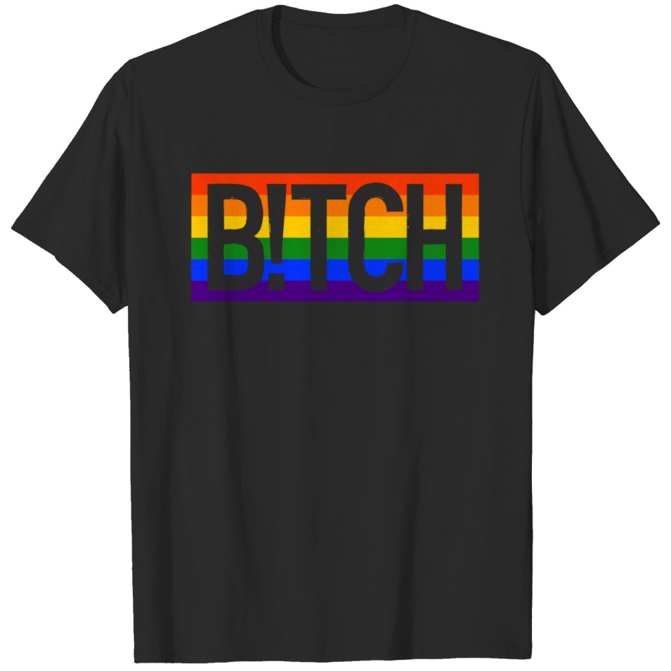 Lgbt Gay Pride Rainbow Bitch Csd Coming Out T-Shirt