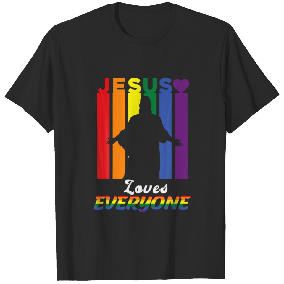 Lgbt Gay Rights Jesus Loves Everyone Pride Graphic T-Shirt