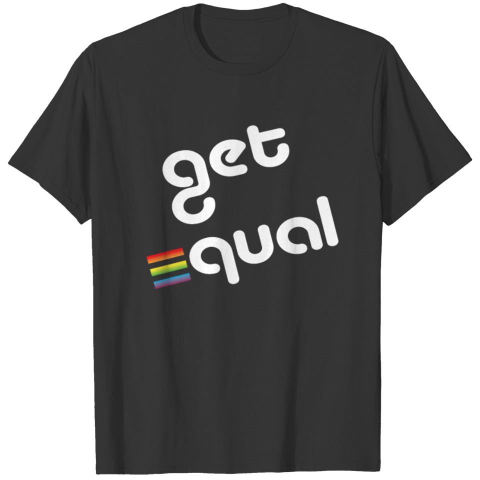 Lgbt Get Equal T Shirts