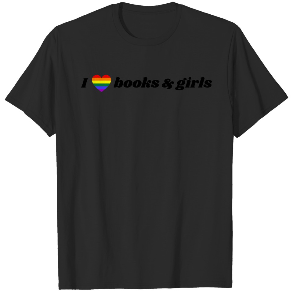 Lgbt Lesbian I Love Books And T-Shirt