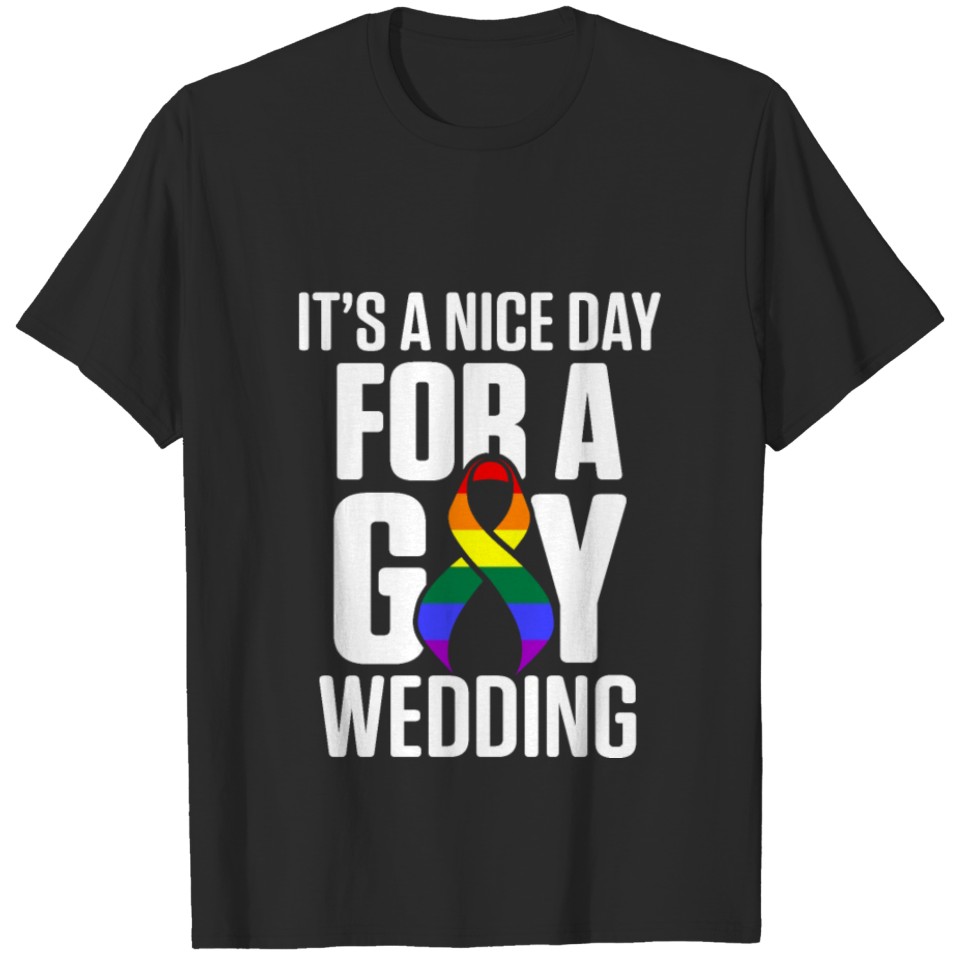 Lgbt Pride Gay Bachelor Party Nice Day Engagement T-Shirt