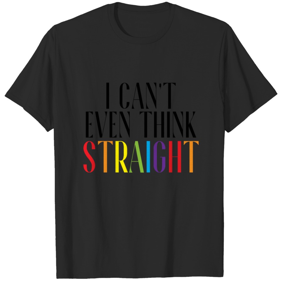 Lgbt Pride Month Parade Graphic - Can'T Even T-Shirt
