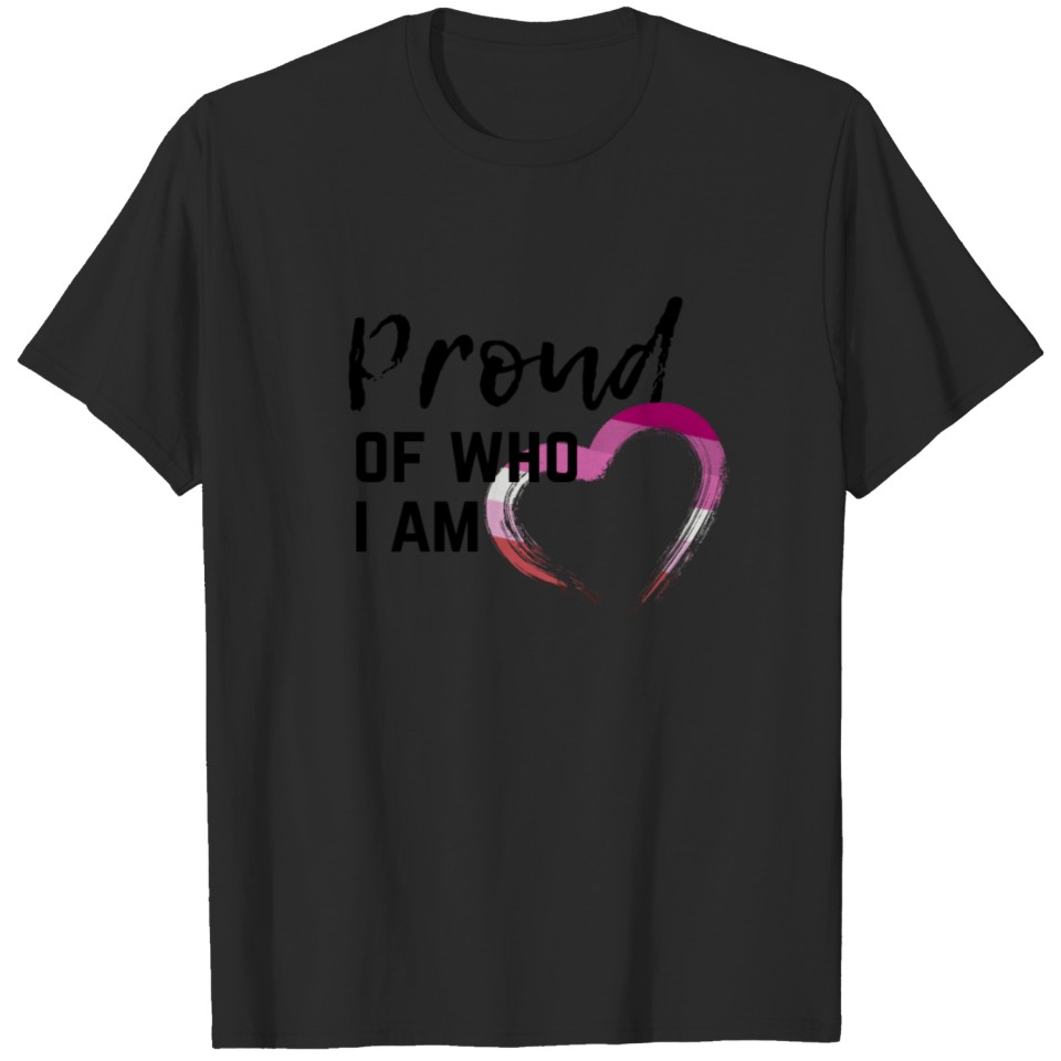 Lgbt Proud Of Who I Am Lesbian Gay Pride Csd Queer T-Shirt