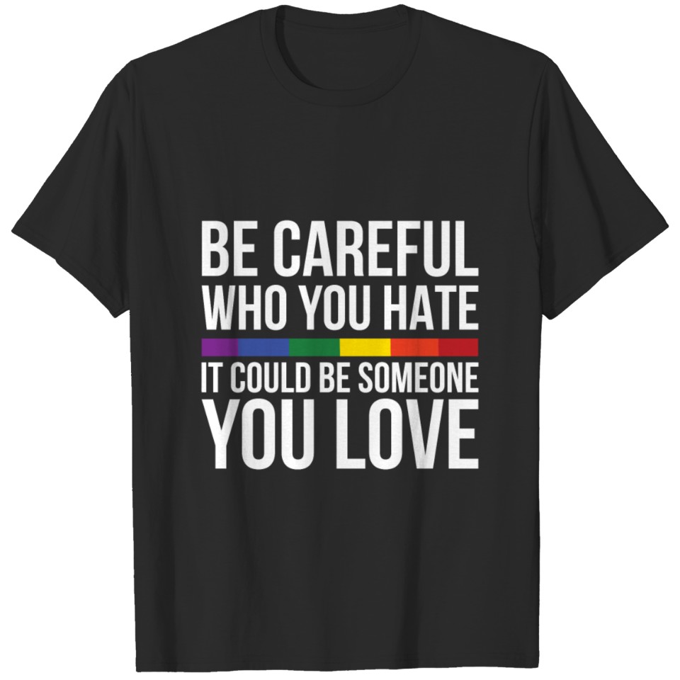 Lgbt Quote Transgender Gift Gay Pride Gift Tee T-Shirt