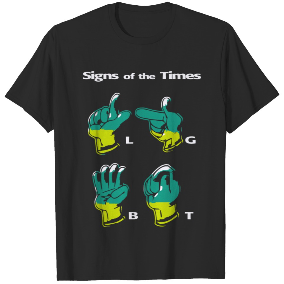 Lgbt - Sign Of The Times T-Shirt