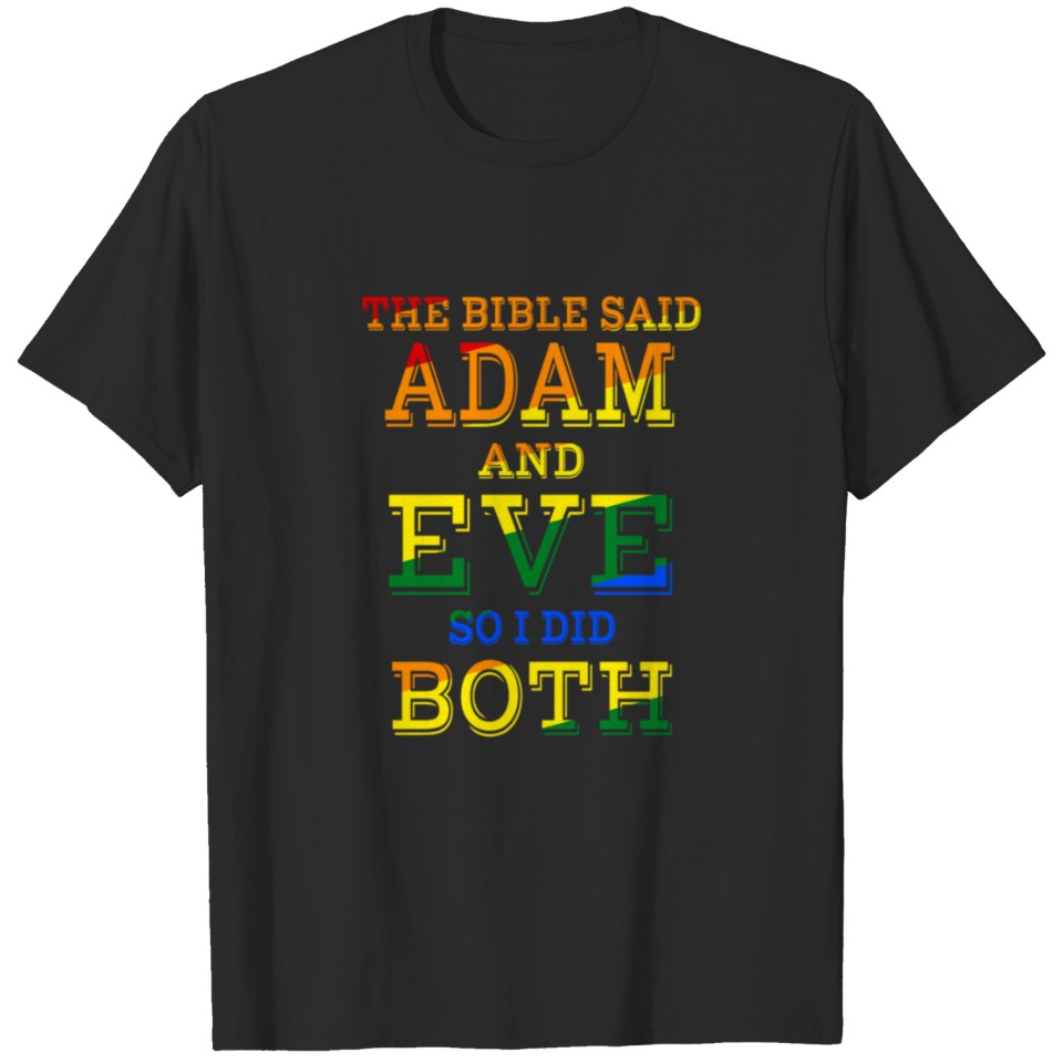 Lgbt The Bible Said Adam And Eve Bible Gay Pride R T-Shirt