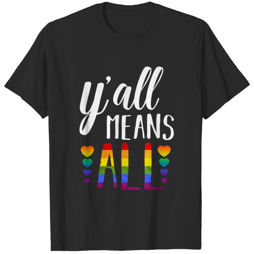 Lgbt Yall Means All Gay Pride T-Shirt