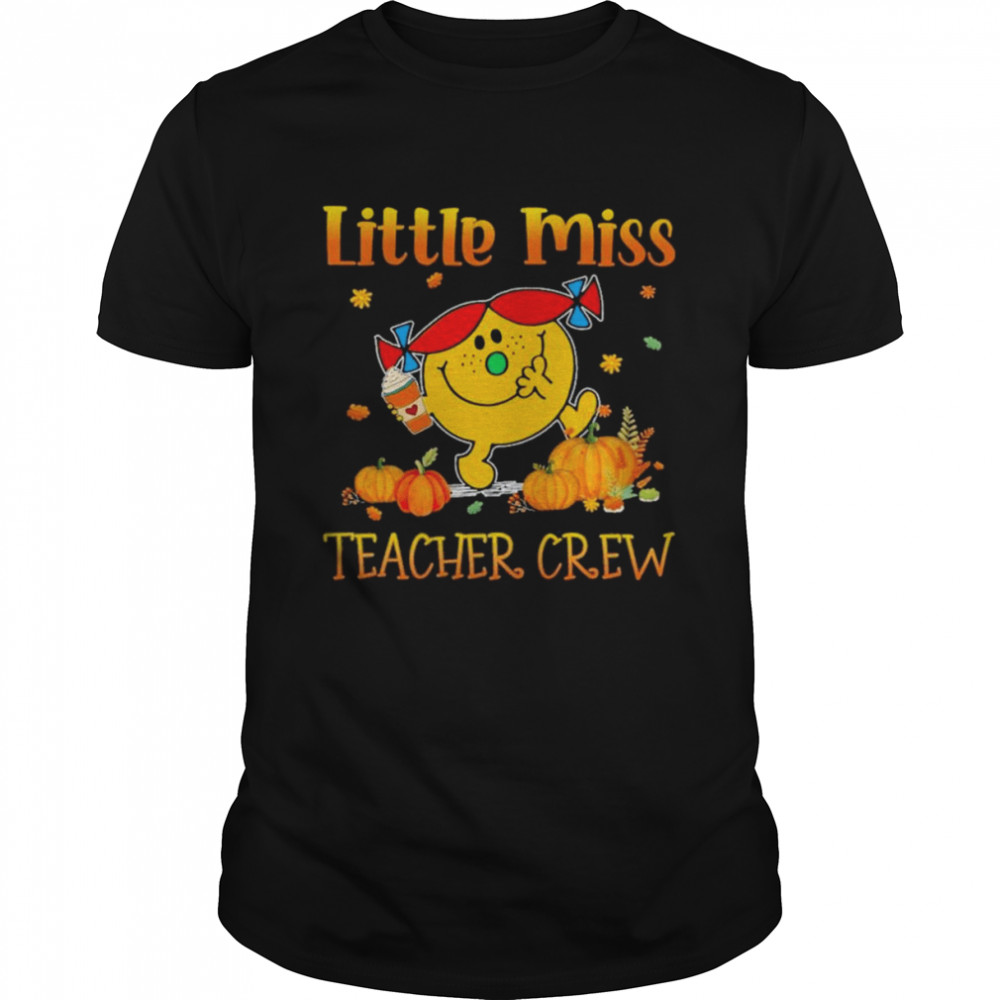 Little Miss Teacher Crew Thanksgiving Shirt, Premium Shirt