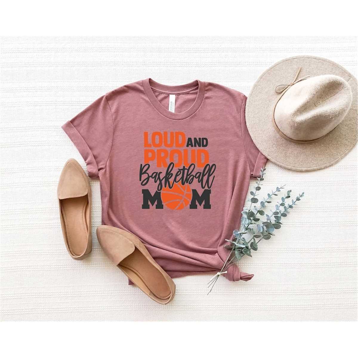 Loud And Proud Basketball Mom T-Shirt, Mom Shirt, Mama Tee, Premium T- Shirt