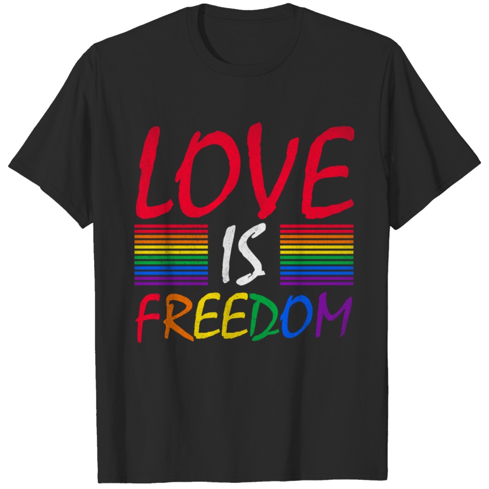 Love Is Freedom Lgbt Rainbow T-Shirt