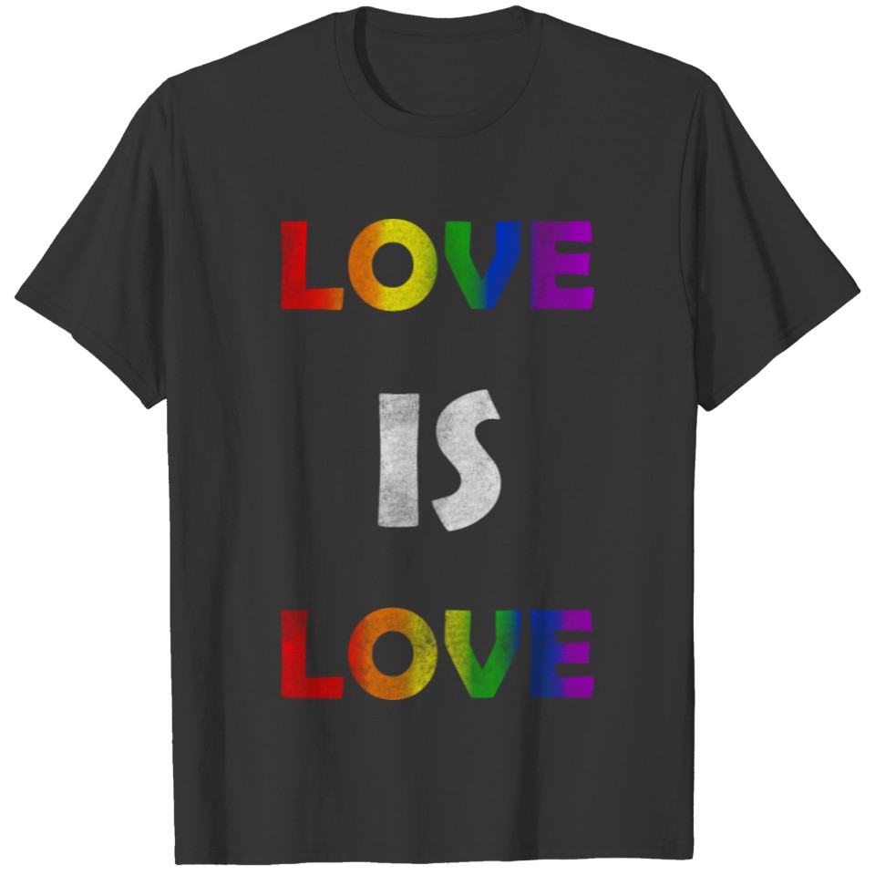 Love Is Love Rainbow Gay Pride Grunge Lgbt T Shirts