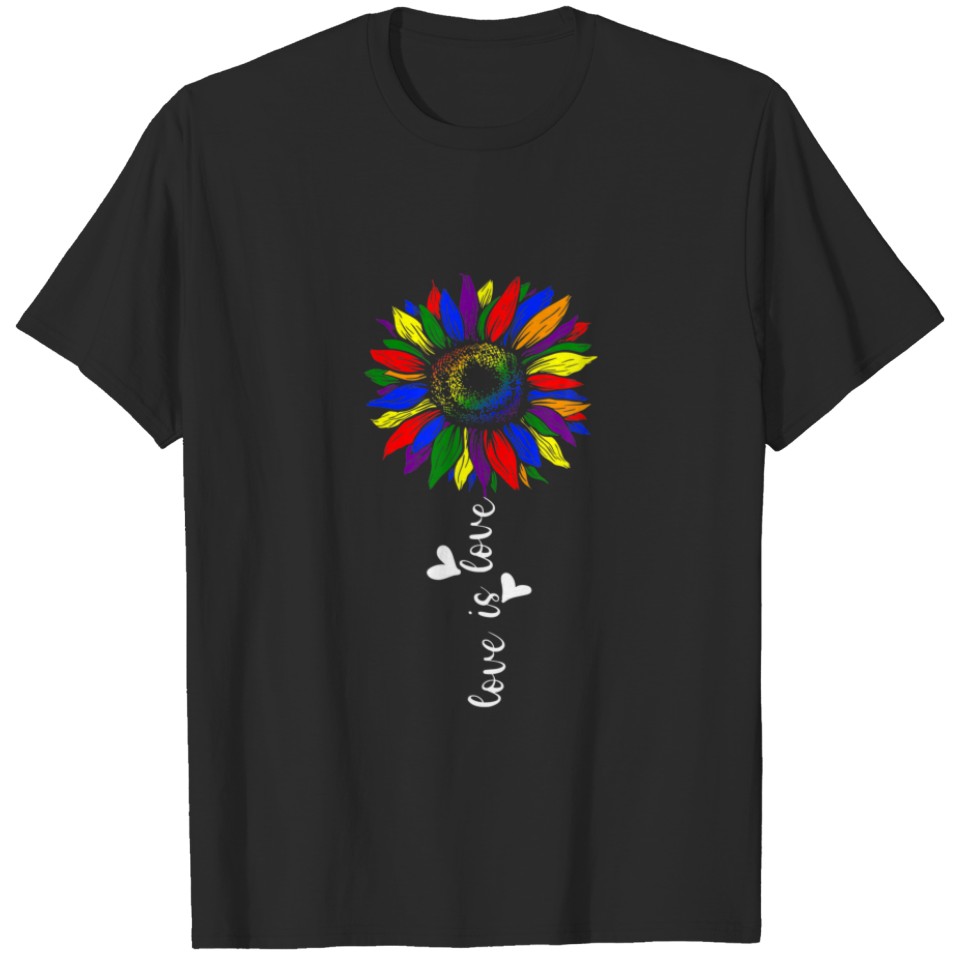 Love Is Love Sunflower Rainbow Flag Lgbt Gay Lesbi T-Shirt