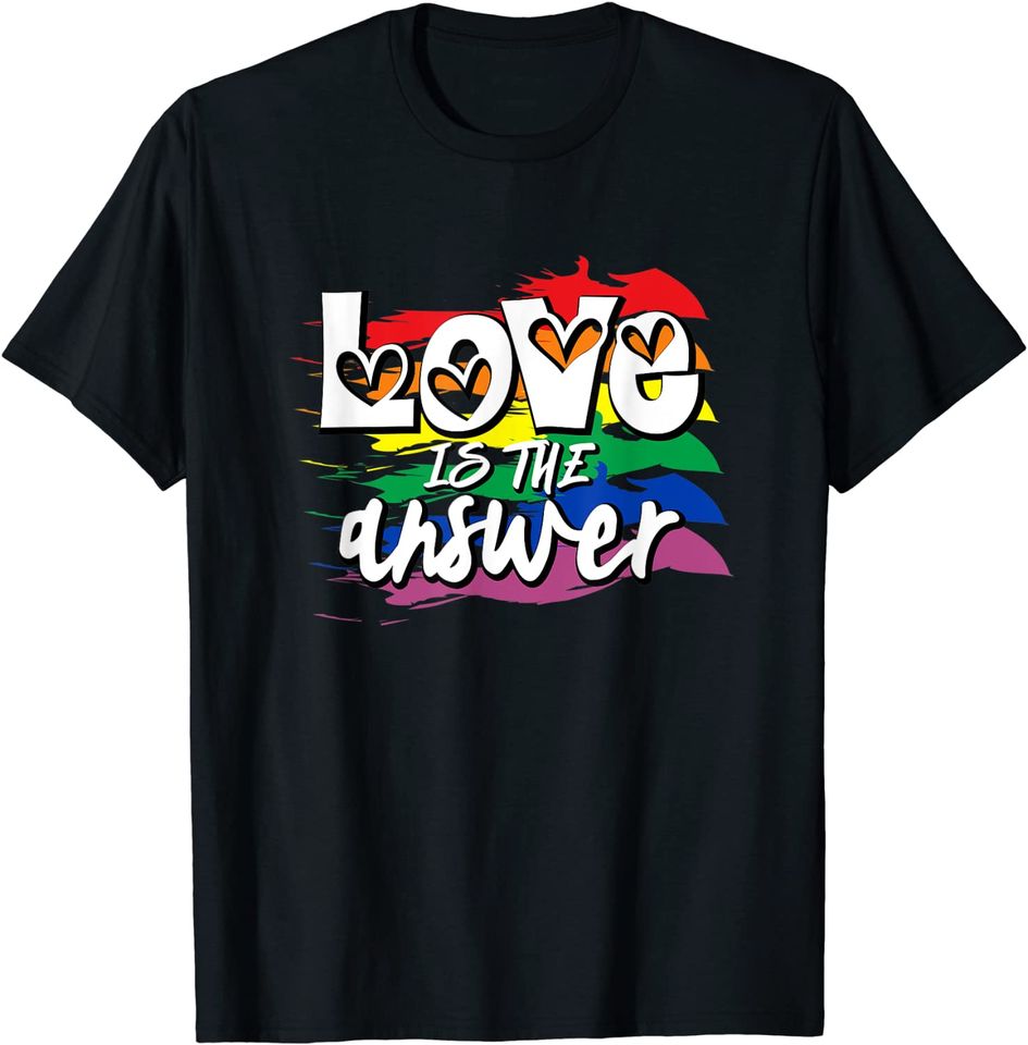 Love Is The Answer - Lgbt Flag Gay Pride Month T-Shirt