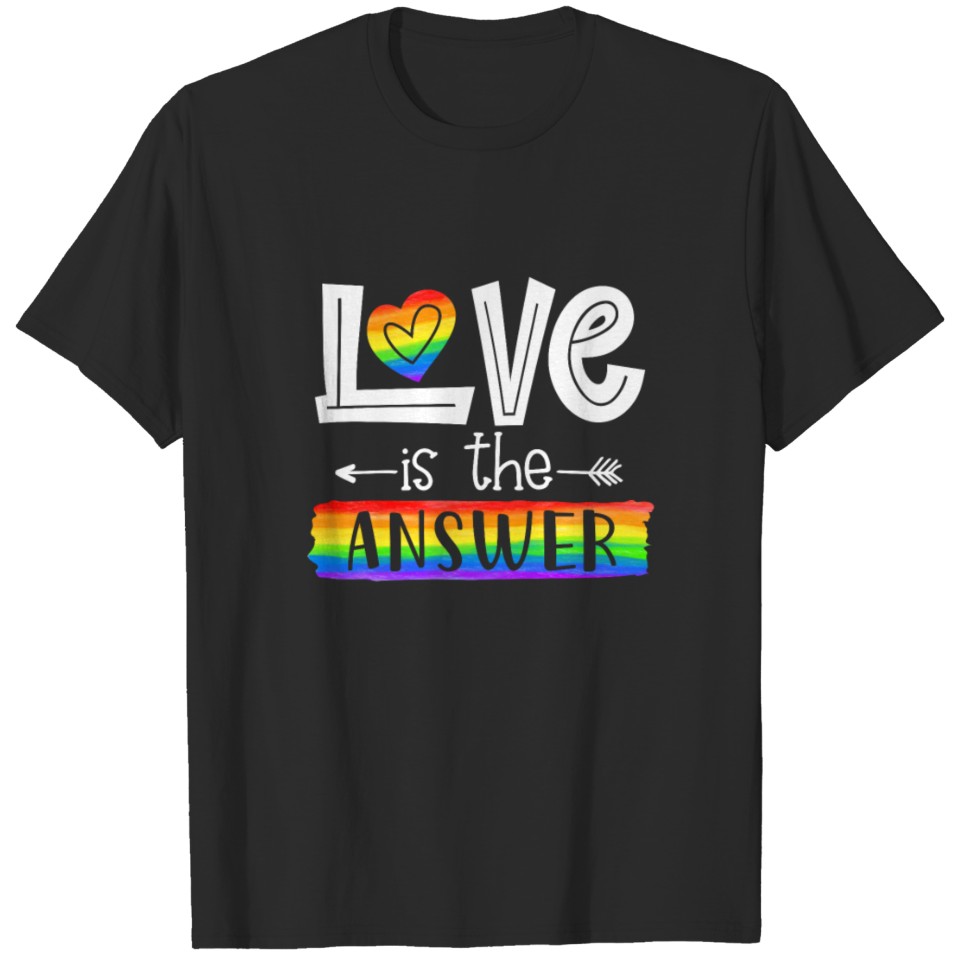 Love Is The Answer Rainbow Trans Lgbt Gay Pride T-Shirt