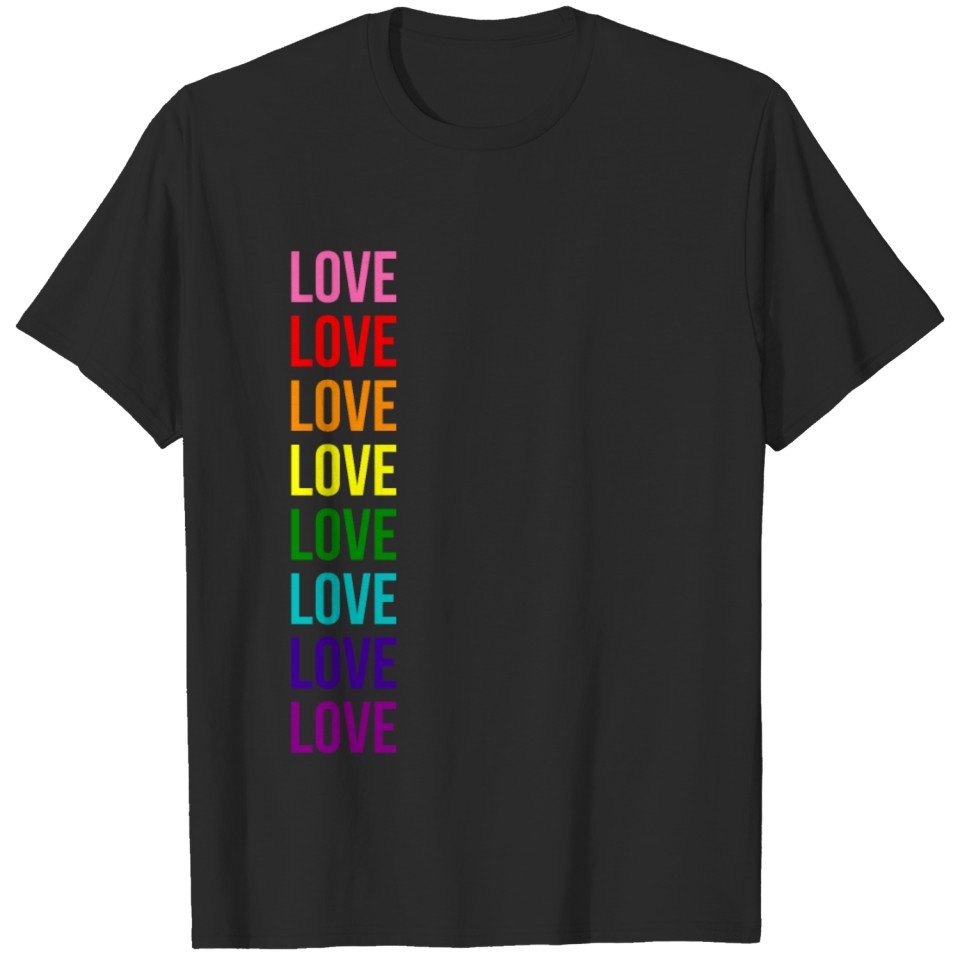 Love Rainbow Pride Gay Lgbt Tolerance Homosexual T-Shirt