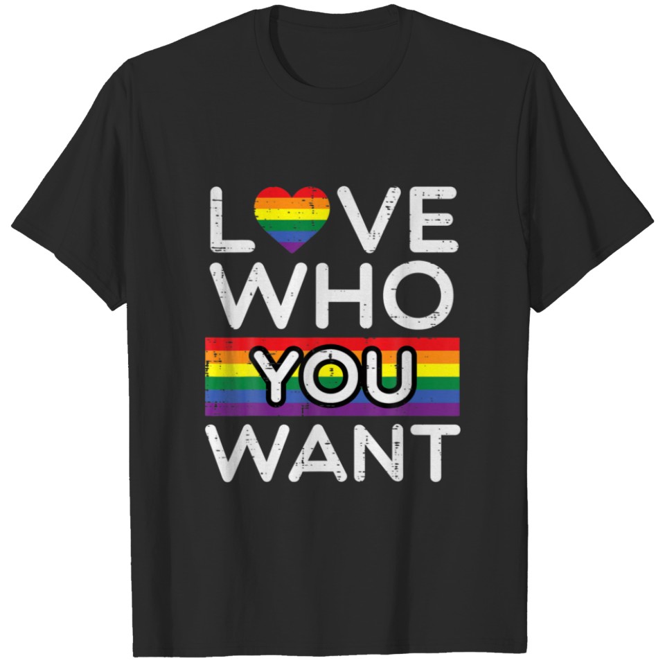 Love Who You Want Rainbow Flag Gay Pride Ally Lgbt T-Shirt