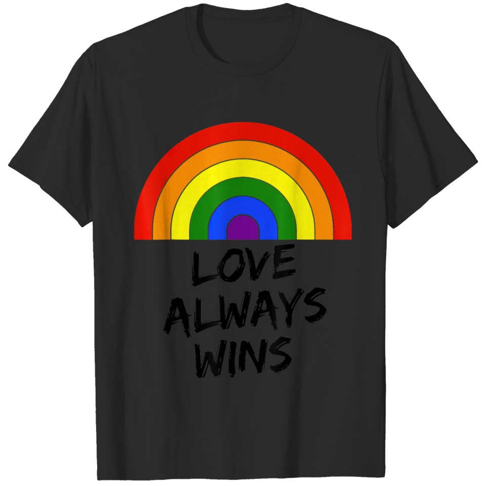 Love Will Always Win Lgbt Gay Pride Month Rainbow T-Shirt