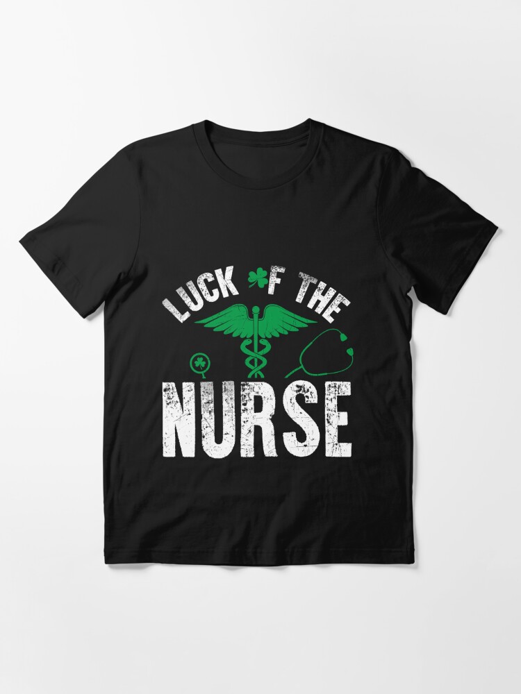 Luck Of The Nurse St. Patrick'S Day Holiday Men Women T-Shirts Essential T-Shirt