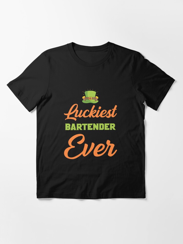 Luckiest Bartender Ever St Patrick'S Day Shirts Essential T-Shirt